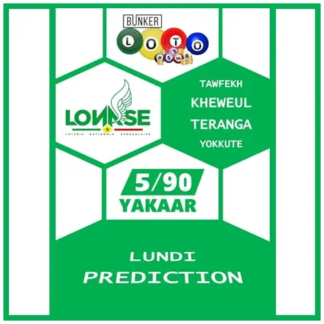 PREDICTIONS LOTO 5/90 YAKAAR (LONASE) DU 07 OCTOBRE 2024