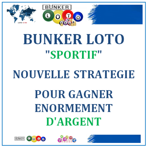 Nouvelle stratégie pour gagner énormément d’argent avec « Bunker L0T0 Sportif »